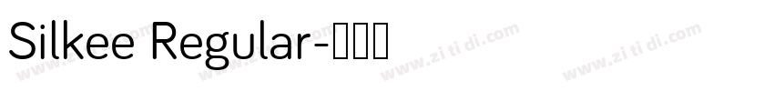 Silkee Regular字体转换